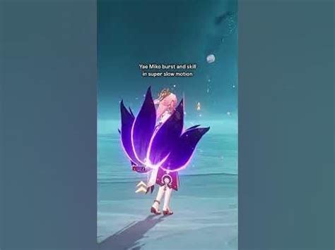 Yae Miko burst and skill in super slow motion : r/YaeMiko