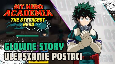 GŁÓWNE STORY ROZWÓJ POSTACI My Hero Academia The Strongest Hero