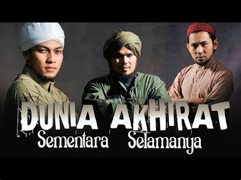 OFFICIAL VIDEO DUNIA SEMENTARA AKHIRAT SELAMANYA DERRY SULAIMAN