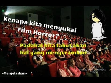 Kenapa Kita Suka Menonton Film Horror Padahal Kita Penakut