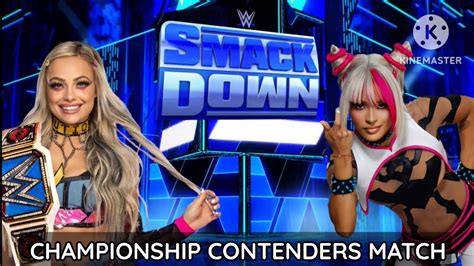 Wwe K Smackdown Liv Morgan Vs Zelina Vega Championship Contenders