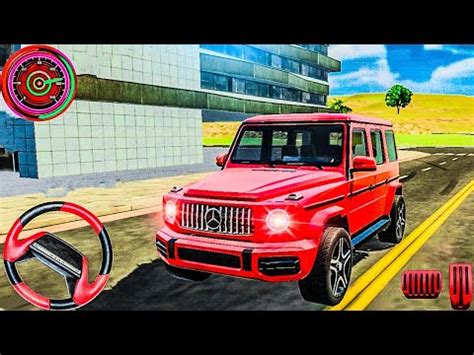 G Class Simulator G X Game Mercedes G Wagon Game Android