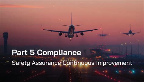 Faa Part 5 Compliance Safety Assurance Continuous Improvement