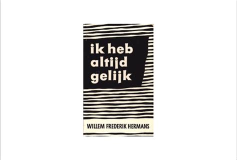 Had W F Hermans Altijd Gelijk SamenWereld