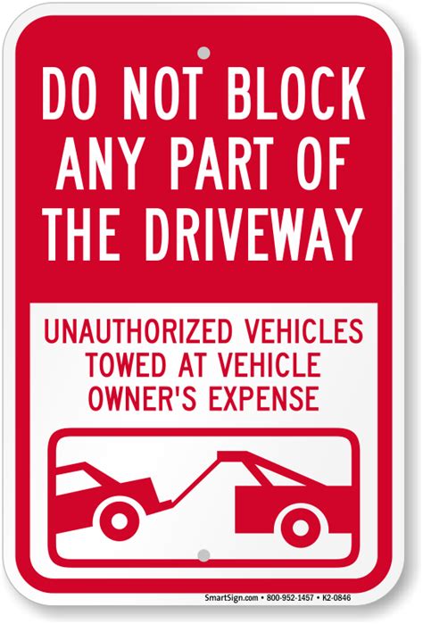 Dont Block Driveway Unauthorized Vehicles Towed Sign Sku K