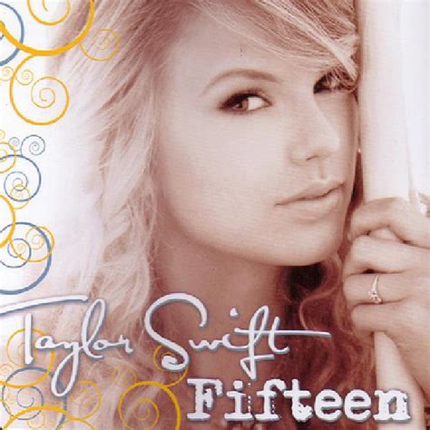 Fifteen Lyrics - Taylor Swift - AIUEO Semued