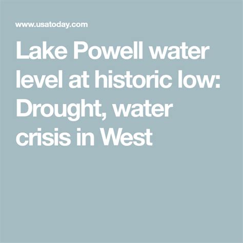 the words lake powell water level at historic low trough, water crisis ...