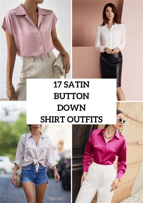 17 Looks With Satin Button Down Shirts For Ladies Styleoholic