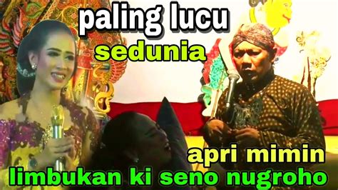 Apri Mimin Paling Lucu Limbukan Terbaik Ki Seno Nugroho Sindencantik