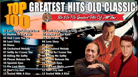 Top 100 Best Old Songs Of All Time Golden Oldies Greatest Hits 50s