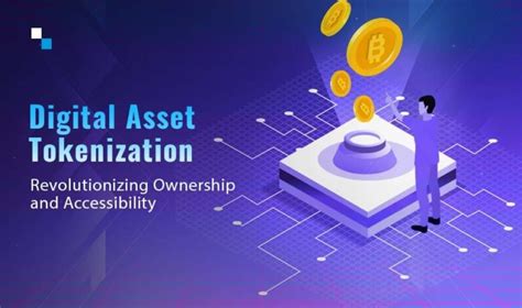 Unlocking Liquidity The Benefits Of Digital Asset Tokenization