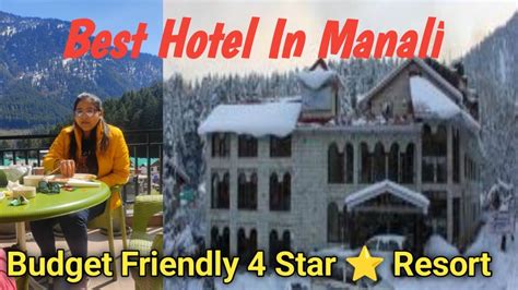 Manali The Orchard Greens Best Resort In Manali Budget Friendly