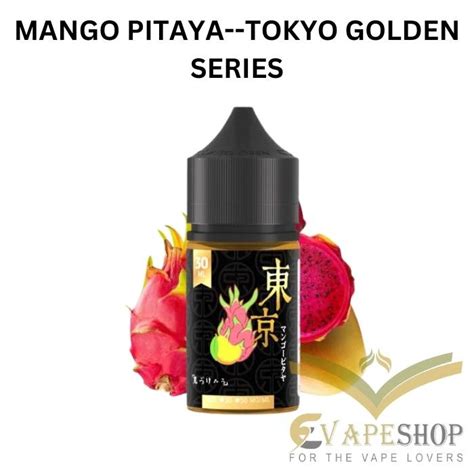 Buy Tokyo Mango Pitaya Golden Series 30ml