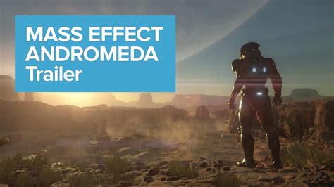 Mass Effect Andromeda Trailer [e3 2015] Youtube