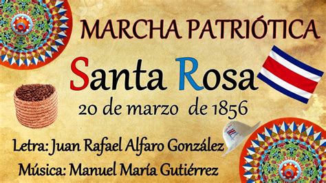 HIMNO PATRIÓTICO MARCHA SANTA ROSA 20 de Marzo de 1856 YouTube