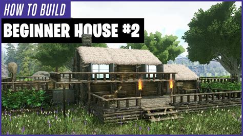 Ark How To Build A Beginner House Youtube