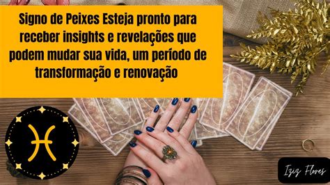 Signo De Peixes Esteja Pronto Para Receber Insights E Revela Es Que