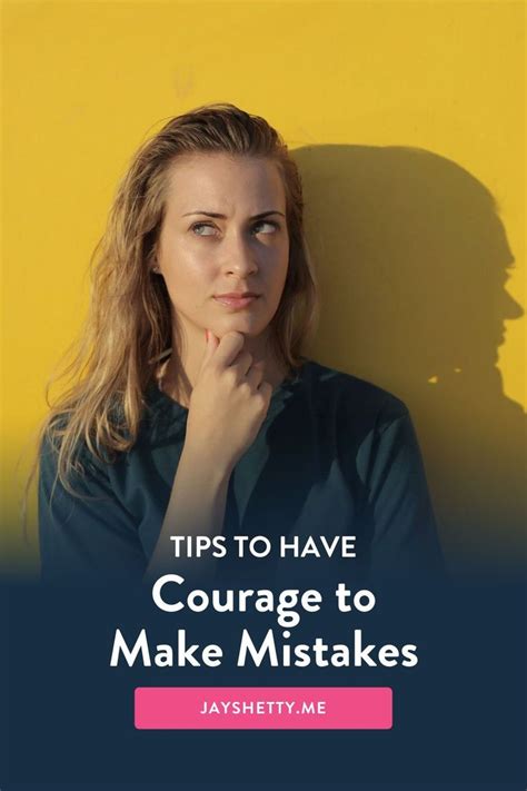 The Courage To Make Mistakes How To Stay Motivated In Difficult Times