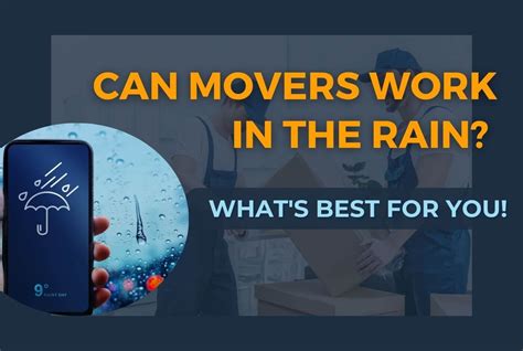 Can Movers Work In The Rain What S Best For You Movers Labs