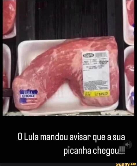 Lula Mandou Avisar Que A Sua Picanha Chegou IFunny Brazil