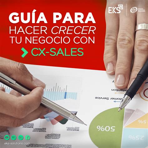 Guía Para Hacer Crecer Tu Negocio Con Cx Sales