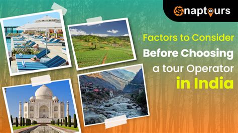 Top Factors To Consider Before Choosing A Tour Operator In India