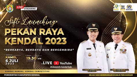 SOFT LAUNCHING PEKAN RAYA KENDAL 2023 YouTube