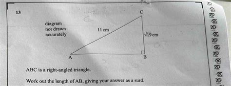 Solved 13 Diagram Not Drawn Accurately Abc Is A Right Angled Triangle Work Out The Length Of