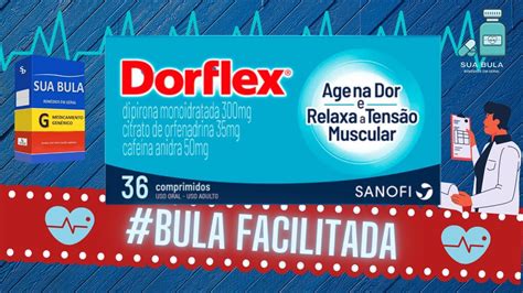 Bula Facilitada Do DorflexPara Que Serve Dorflex Como Tomar Dorflex