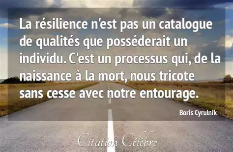 Citation Boris Cyrulnik Mort La R Silience N Est Pas Un Catalogue De