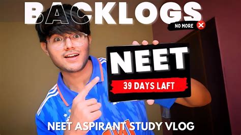 Clearing Backlogs Days Left For Neet Vlog Study Vlog With