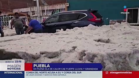 Tormenta Y Granizada Sorprenden A Habitantes De Puebla Vídeo Dailymotion