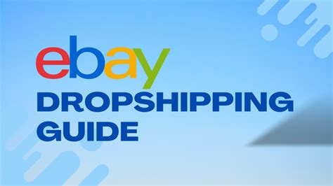 Ebay Dropshipping Guide How To Start And Succeed