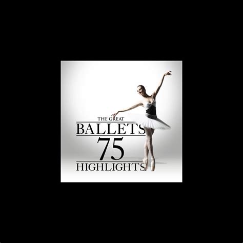 The Great Ballets Highlights By Various Artists On Apple Music