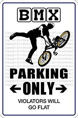 Amazon Stickerpirate Bmx Parking Only X Metal Novelty Sign