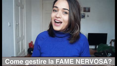 Come Gestire La Fame Nervosa Youtube