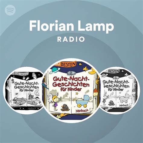 Florian Lamp Radio Playlist By Spotify Spotify