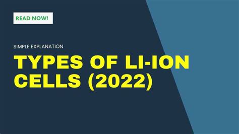 Types of Lithium Ion Cells (2022) | Simple Explanation