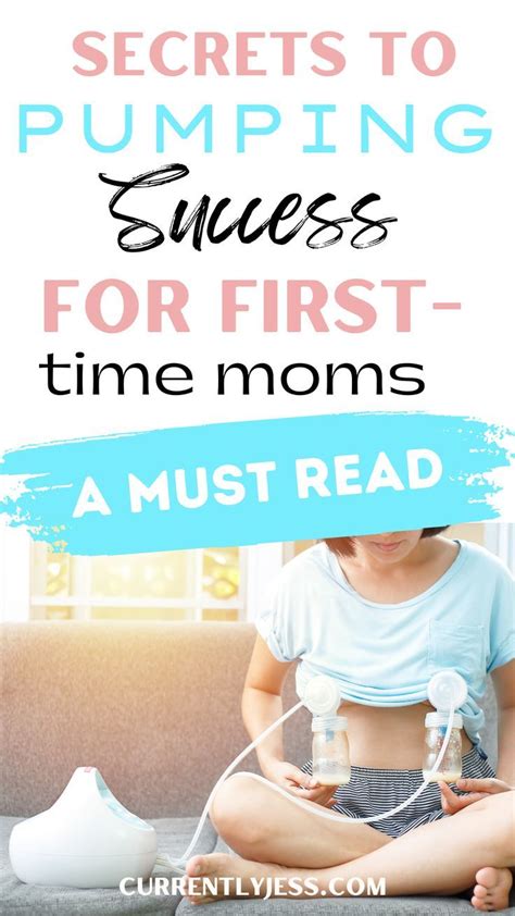 Secrets To Pumping Success For First Time Moms Breastfeeding And