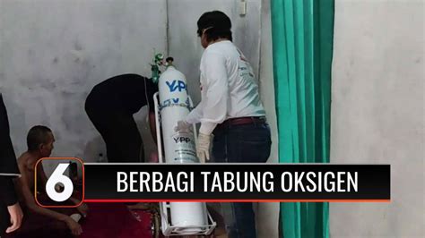 Ypp Sctv Indosiar Dan Yrki Bagikan Tabung Oksigen Untuk Pasien Isoman