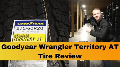 Goodyear Wrangler Territory AT Tire Review Goodyear Tire Review YouTube