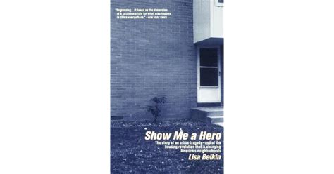 Show Me A Hero by Lisa Belkin