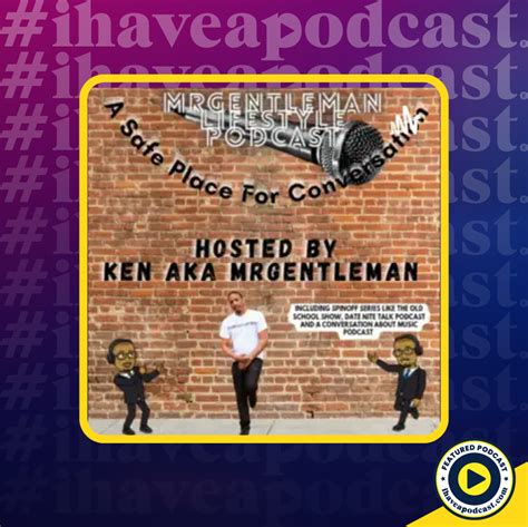 MrGentleman Lifestyle Podcast - I Have A Podcast