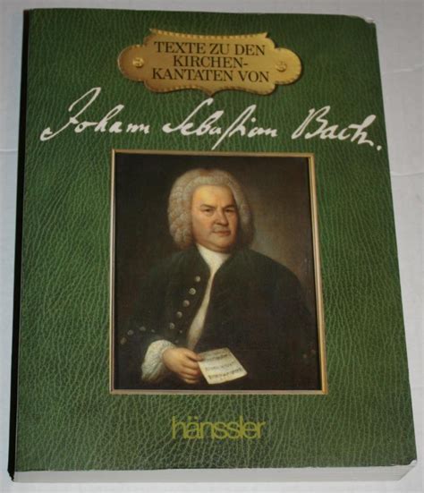 Texte Zu Den Kirchenkantaten Von Johann Sebastian Bach The Texts To