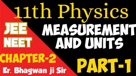 11th Physics Measurements And Units Chapter 2 Lecture 1 YouTube