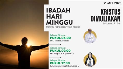 Live Ibadah Hari Minggu GPIB Menara Iman 21 Mei 2023 09 00 WIB YouTube