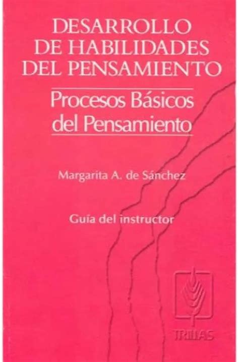 Desarrollo De Habilidades Del Pensamiento Claves Para La Inteligencia