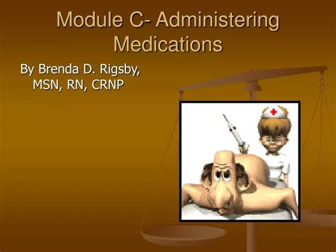 Ppt Module C Administering Medications Powerpoint Presentation Free Download Id 6405626