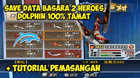 Save Data Basara 2 Heroes Dolphin MMJ Tutorial Pemasangan YouTube