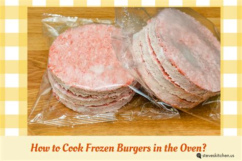 How To Cook Frozen Burgers In The Oven Best Guides In 2023